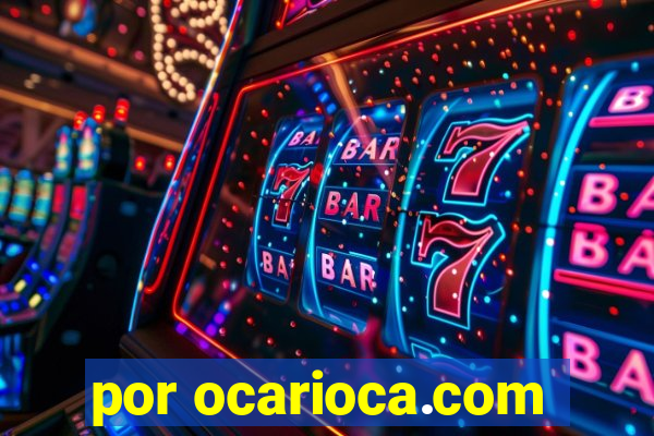 por ocarioca.com